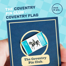 Load image into Gallery viewer, Coventry Flag pin badge