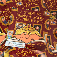 Load image into Gallery viewer, A Guide To Being a Good Coventry Kid children's book