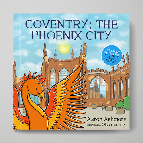 Coventry: The Phoenix City children's book
